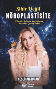 Sihir Değil Nöroplastisite