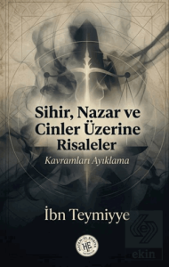 Sihir Nazar ve Cinler Üzerine Risaleler