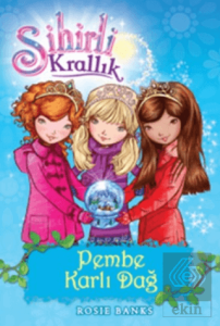 Sihirli Krallık  Pembe Karlı Dağ 5. Kitap