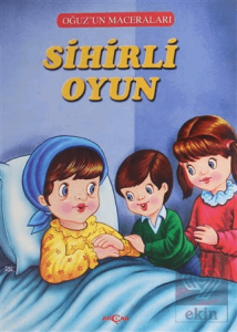 Sihirli Oyun - Oğuzun Maceraları