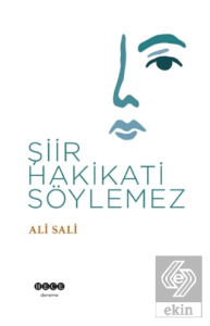 Şiir Hakikati Söylemez