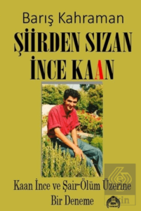 Şiirden Sızan İnce Kaan