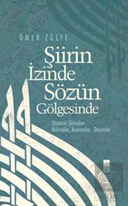 Şiirin İzinde Sözün Gölgesinde