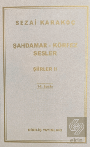 Şiirler 2: Şahdamar - Körfez - Sesler