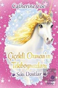 Sıkı Dostlar - Çiçekli Orman'ın Tekboynuzları