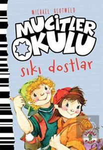 Sıkı Dostlar - Mucitler Okulu