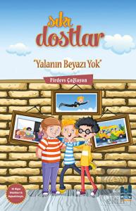 Sıkı Dostlar - Yalanın Beyazı Yok