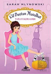 Tam Ayağıma Göre / Sil Baştan Masallar 2