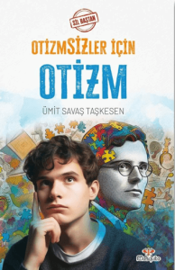 Sil Baştan - Otizmsizler İçin Otizm
