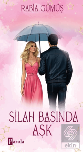 Silah Başında Aşk