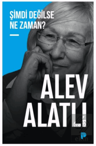 Şimdi Değilse Ne Zaman?