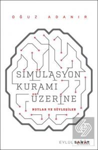 Simülasyon Kuramı Üzerine