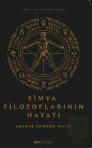 Simya Filozoflarının Hayatı