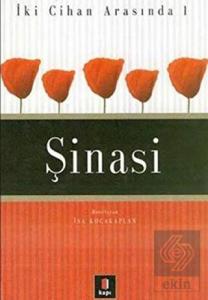 Şinasi  İki Cihan Arasında 1