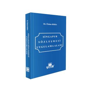 Singapur Sözleşmesi Uygulama Alanı