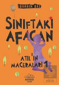 Sınıftaki Afacan - Atıl'ın Maceraları 1