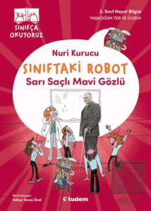 Sınıftaki Robot: Sarı Saçlı Mavi Gözlü