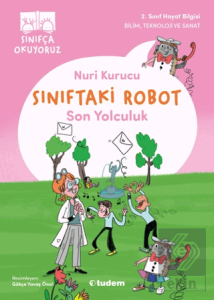 Sınıftaki Robot: Son Yolculuk