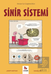 Sinir Sistemi - Gençler İçin Çizgilerle Bilim