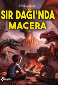Sır Dağı'nda Macera