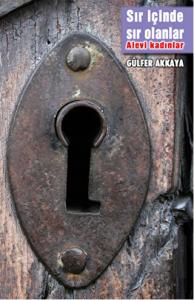 Sır İçinde Sır Olanlar- Alevi Kadınlar