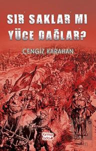Sır Saklar Mı Yüce Dağlar?