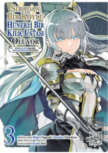 Sıradan Bir Köylü Hünerli Bir Kılıç Ustası Oluyor 3