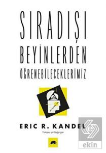 Sıradışı Beyinlerden Öğrenebileceklerimiz