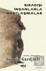 Sıradışı İnsanlarla Rastlaşmalar