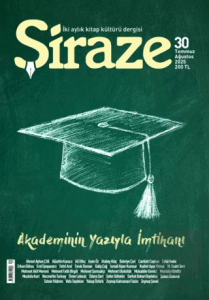 Şiraze Dergisi Sayı: 30 Temmuz - Ağustos 2025
