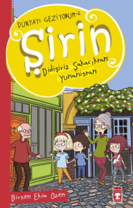 Şirin Didişiriz Şakacıktan: Yunanistan - Dünyayı G