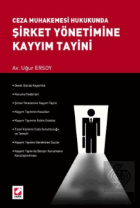 Şirket Yönetimine Kayyım Tayini