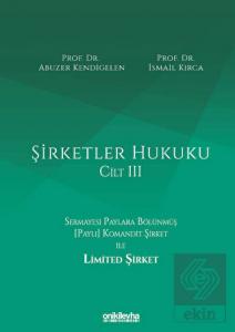 Şirketler Hukuku - Cilt III