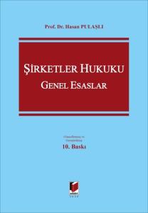 Şirketler Hukuku Genel Esaslar