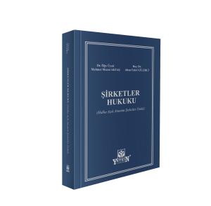 Şirketler Hukuku (Halka Açık Anonim Şirketler Dahil)