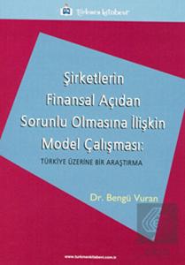 Şirketlerin Finansal Açıdan Sorunlu Olmasına İlişk