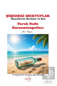 Şişedeki Mektuplar - Hayallerim Sevdam ve Sen