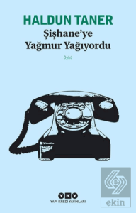 Şişhane'ye Yağmur Yağıyordu