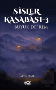 Sisler Kasabası 3 - Büyük Deprem