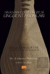 Sivas Arkeoloji Müzesi Unguentariumları
