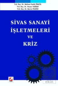 Sivas Sanayi İşletmeleri ve Kriz