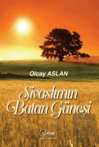 Sivaslımın Batan Güneşi