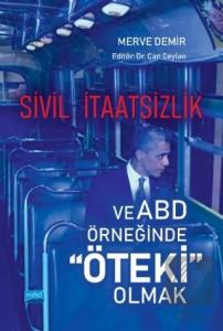 Sivil İtaatsizlik ve ABD Örneğinde Öteki Olmak