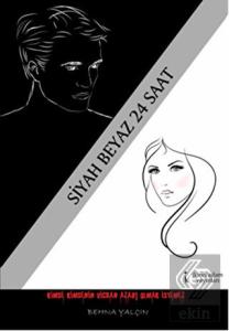 Siyah Beyaz 24 Saat