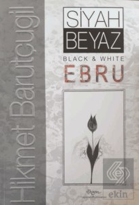 Siyah Beyaz / Black White Ebru