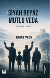 Siyah Beyaz Mutlu Veda
