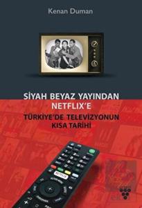 Siyah Beyaz Yayından Netflix'e Türkiye'de Televizy