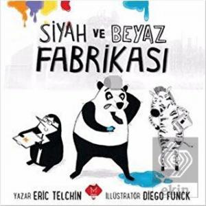 Siyah ve Beyaz Fabrikası