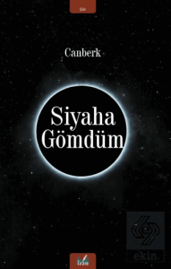 Siyaha Gömdüm