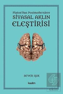 Siyasal Aklın Eleştirisi - Platon'dan Postmodernle